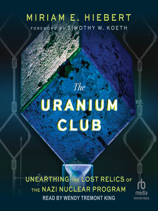 Title details for The Uranium Club by Miriam E. Hiebert - Available